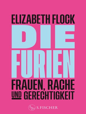 cover image of Die Furien – Frauen, Rache und Gerechtigkeit